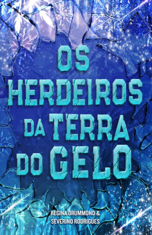 Os Herdeiros da Terra do Gelo (Portuguese Edition)