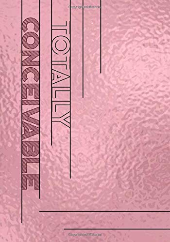 Totally Conceivable - 602