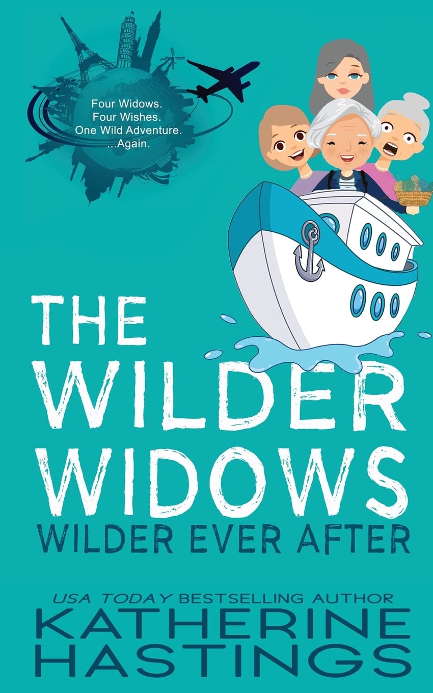 The Wilder Widows Wilder Ever After: A Hilarious and Heartwarming Adventure - 6109