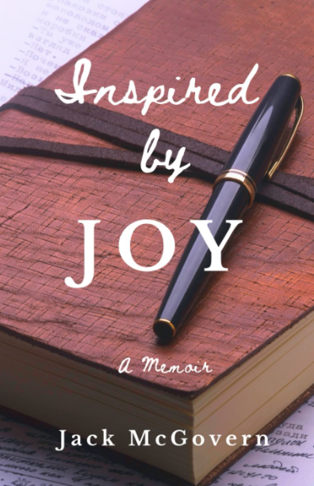 Inspired by Joy: A Memoir