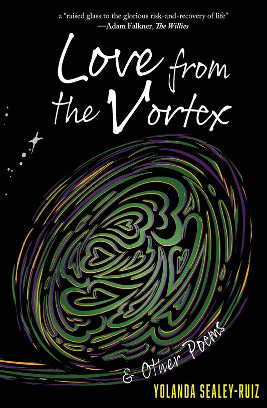 Love from the Vortex and Other Poems