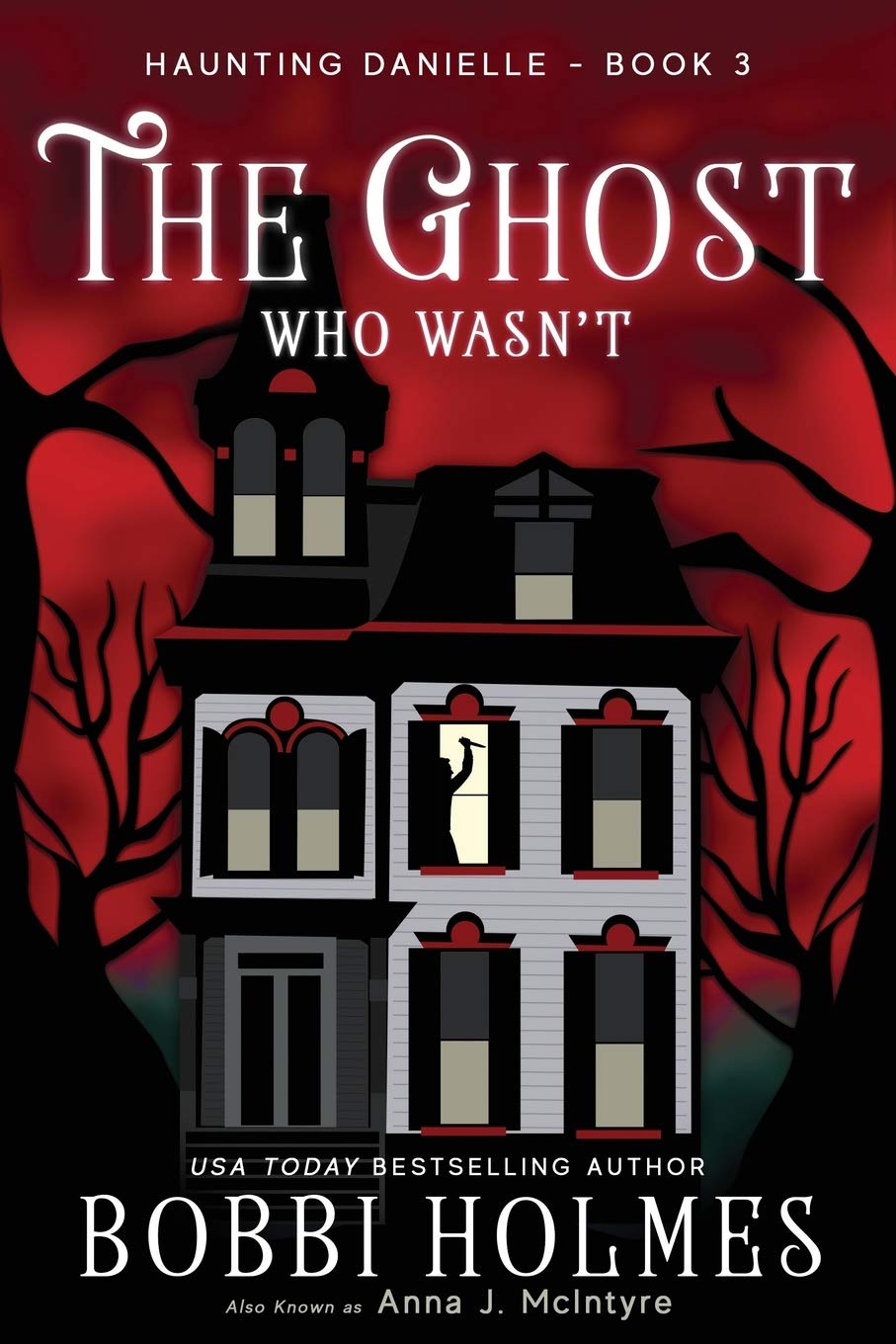 The Ghost Who Wasn't (Haunting Danielle)