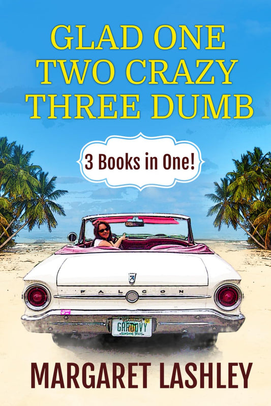 Glad One, Two Crazy, Three Dumb: 3 Books in One! (Val Fremden Midlife Mysteries) - 7565