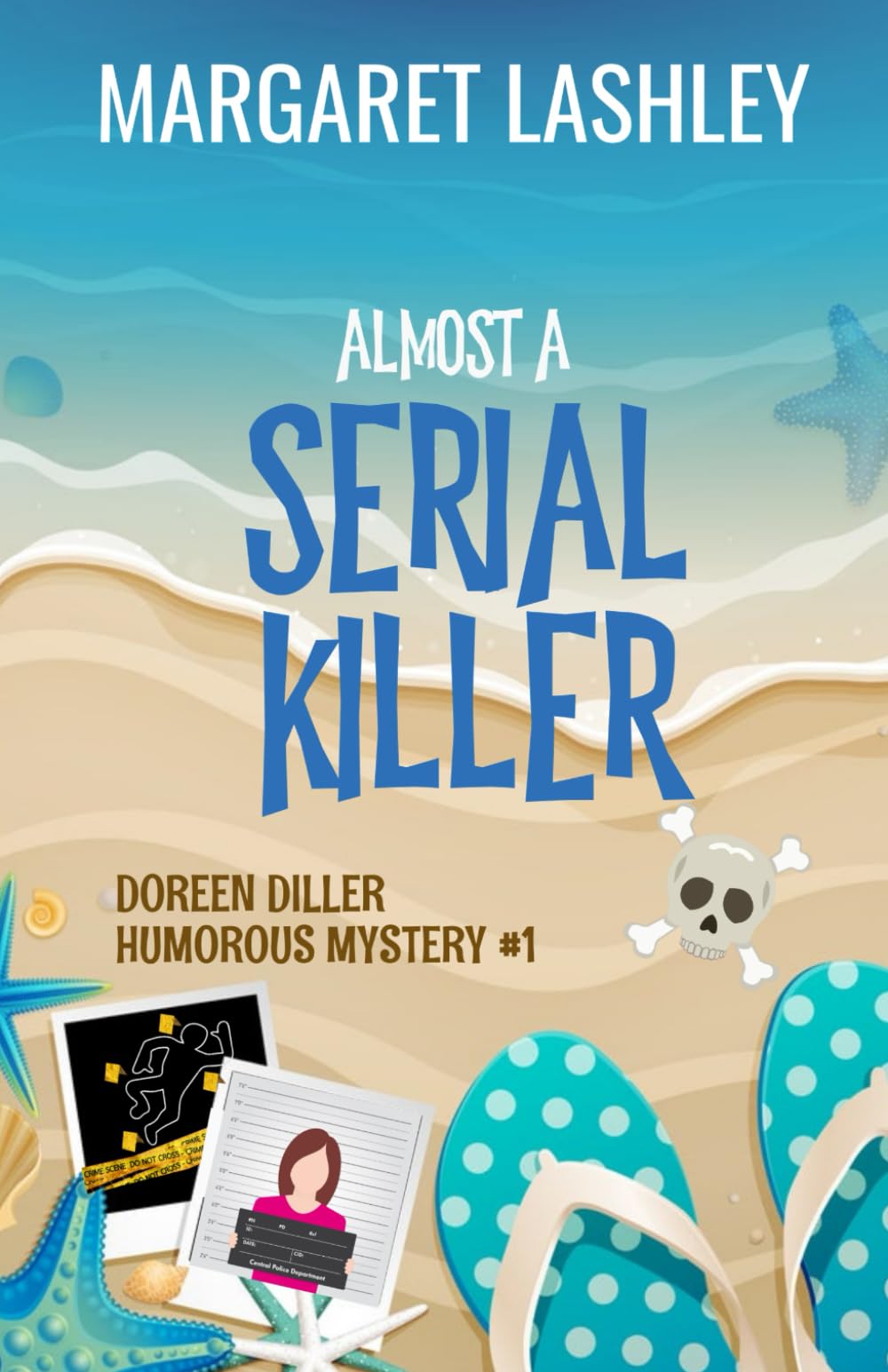 Almost a Serial Killer (Doreen Diller Humorous Mysteries)