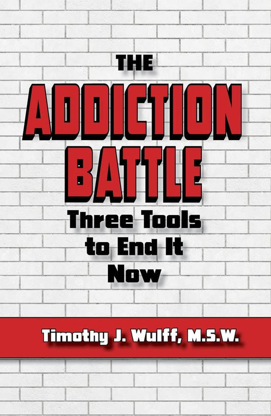 The Addiction Battle: Three Tools to End It Now - 7731