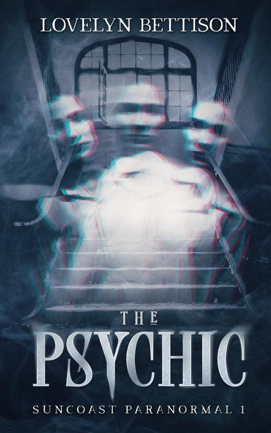 The Psychic: A Paranormal Suspense Novel (Suncoast Paranormal) - 2822
