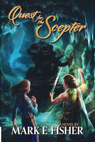 Quest For The Scepter: First In The Scepter and Tower Trilogy