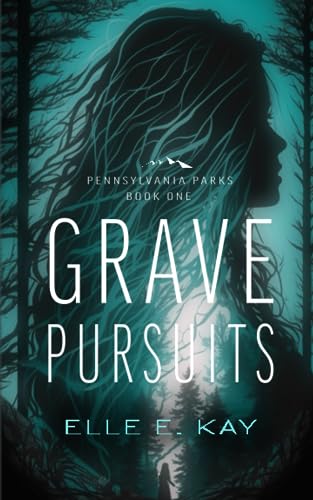 Grave Pursuits (Pennsylvania Parks)