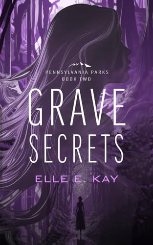Grave Secrets (Pennsylvania Parks)