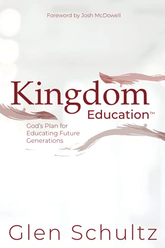 Kingdom Education: God’s Plan For Educating Future Generations - 5837