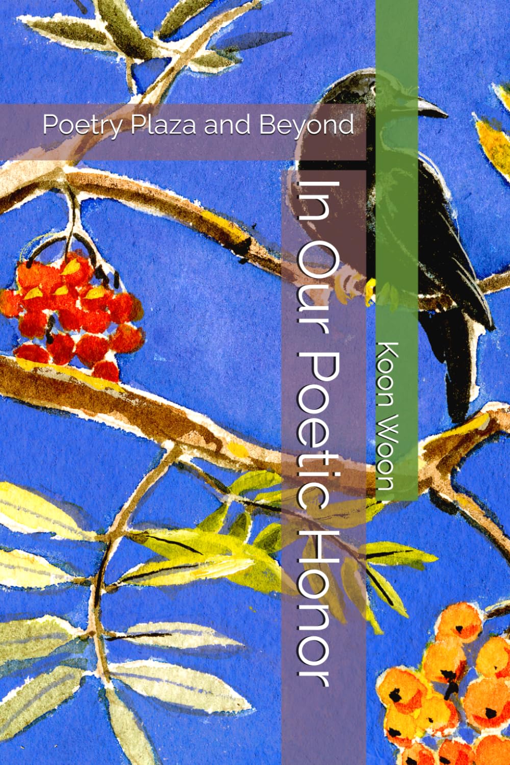 In Our Poetic Honor: Poetry Plaza and Beyond