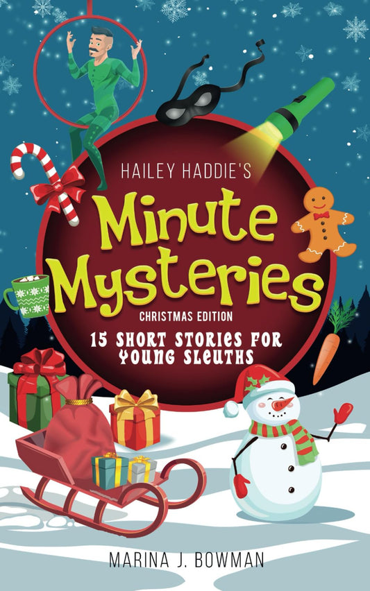 Hailey Haddie's Minute Mysteries Christmas Edition: 15 Short Stories For Young Sleuths - 5408