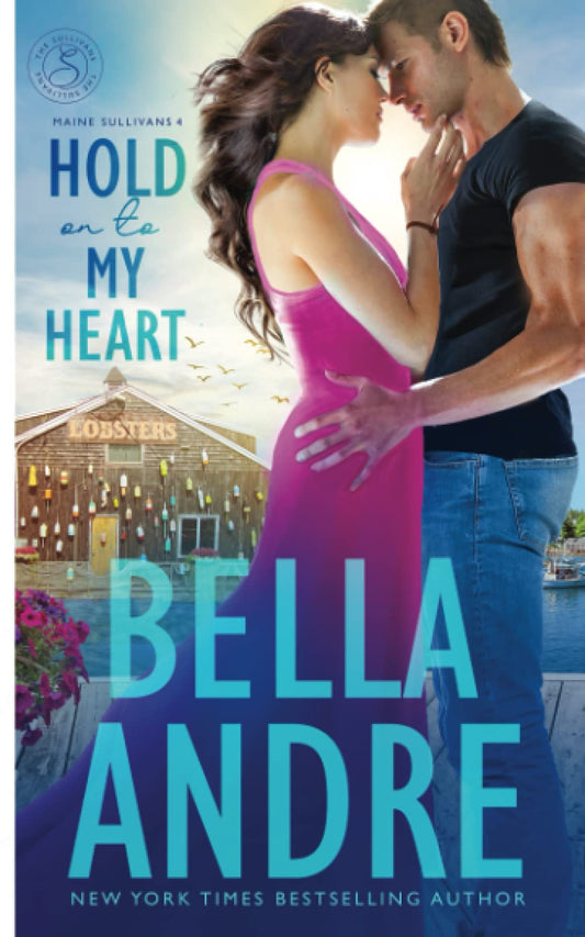 Hold On To My Heart (Maine Sullivans 4) (The Sullivans)