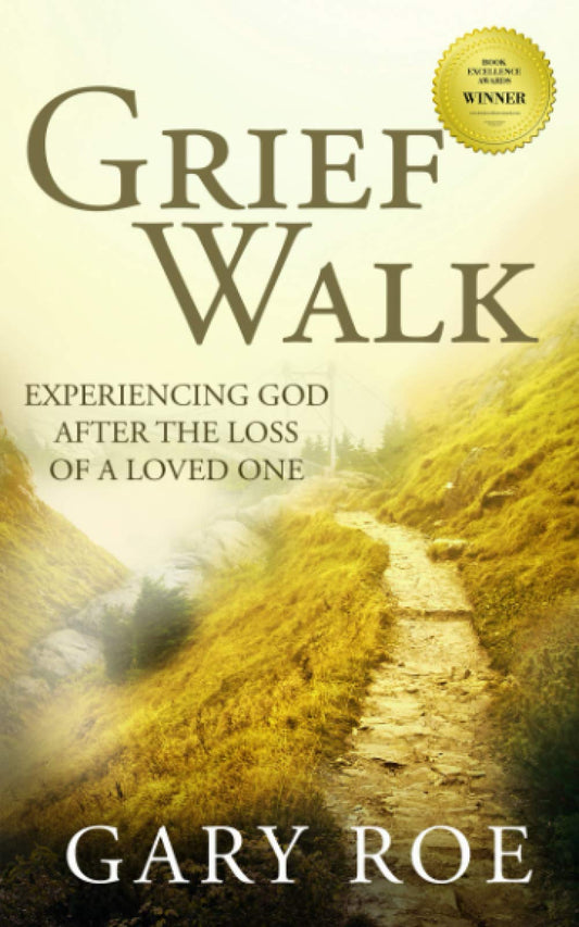 Grief Walk: Experiencing God After the Loss of a Loved One (God and Grief Series) - 3398