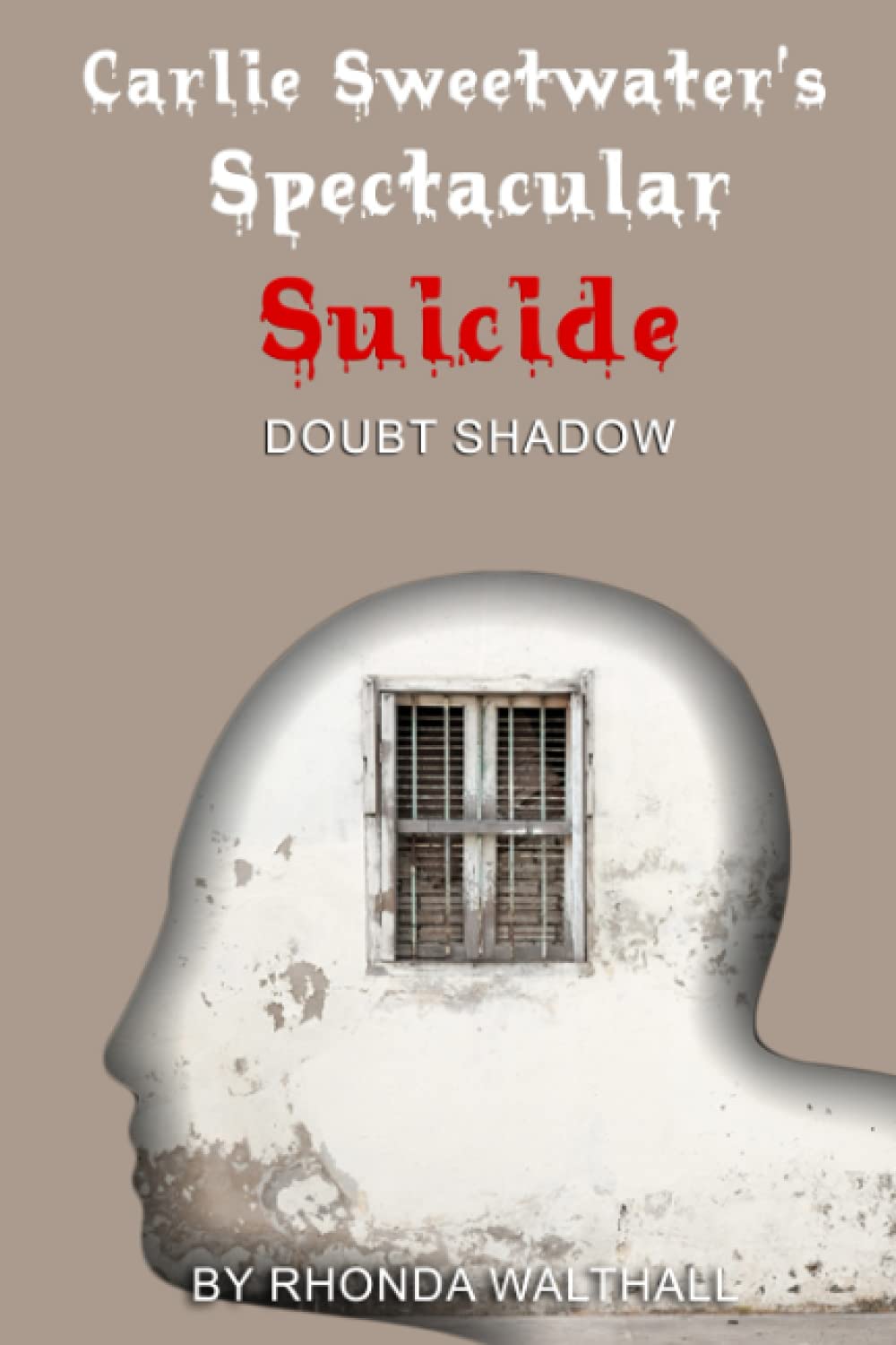 Doubt Shadow: Carlie Sweetwater's Spectacular Suicide