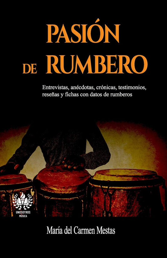 Pasión de rumbero (Música) (Spanish Edition)