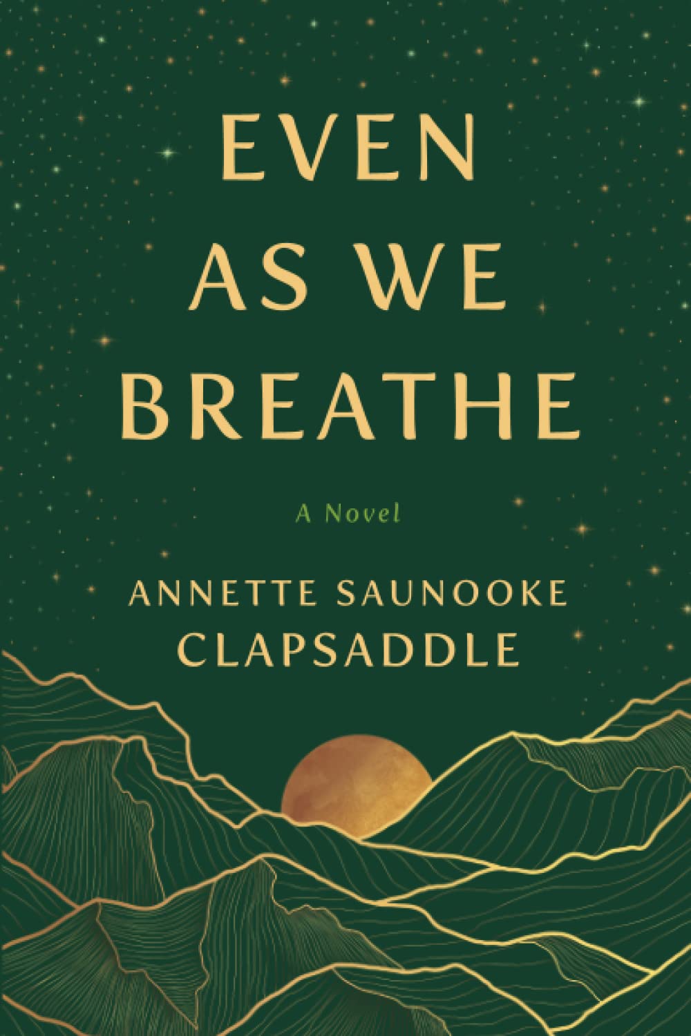 Even As We Breathe: A Novel