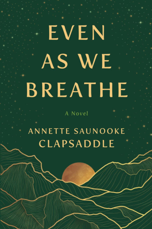 Even As We Breathe: A Novel