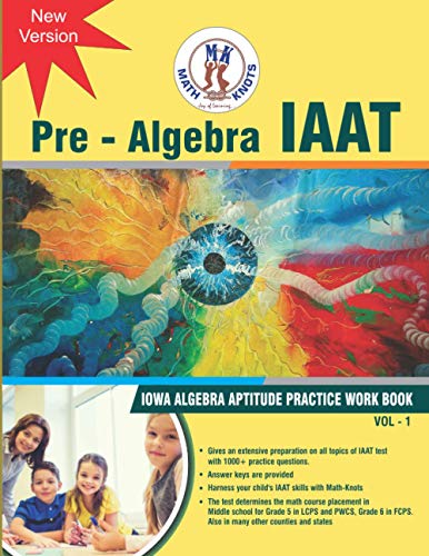 IAAT (IOWA Algebra Aptitude) Workbook- Vol - 1 (IAAT Practice Tests and Work Books) - 2392