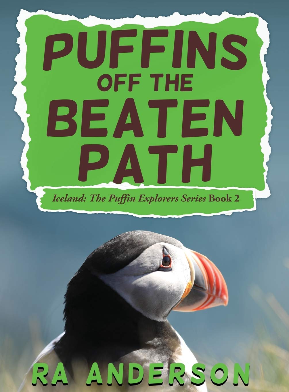 Puffins Off the Beaten Path (Iceland: The Puffin Explorers)