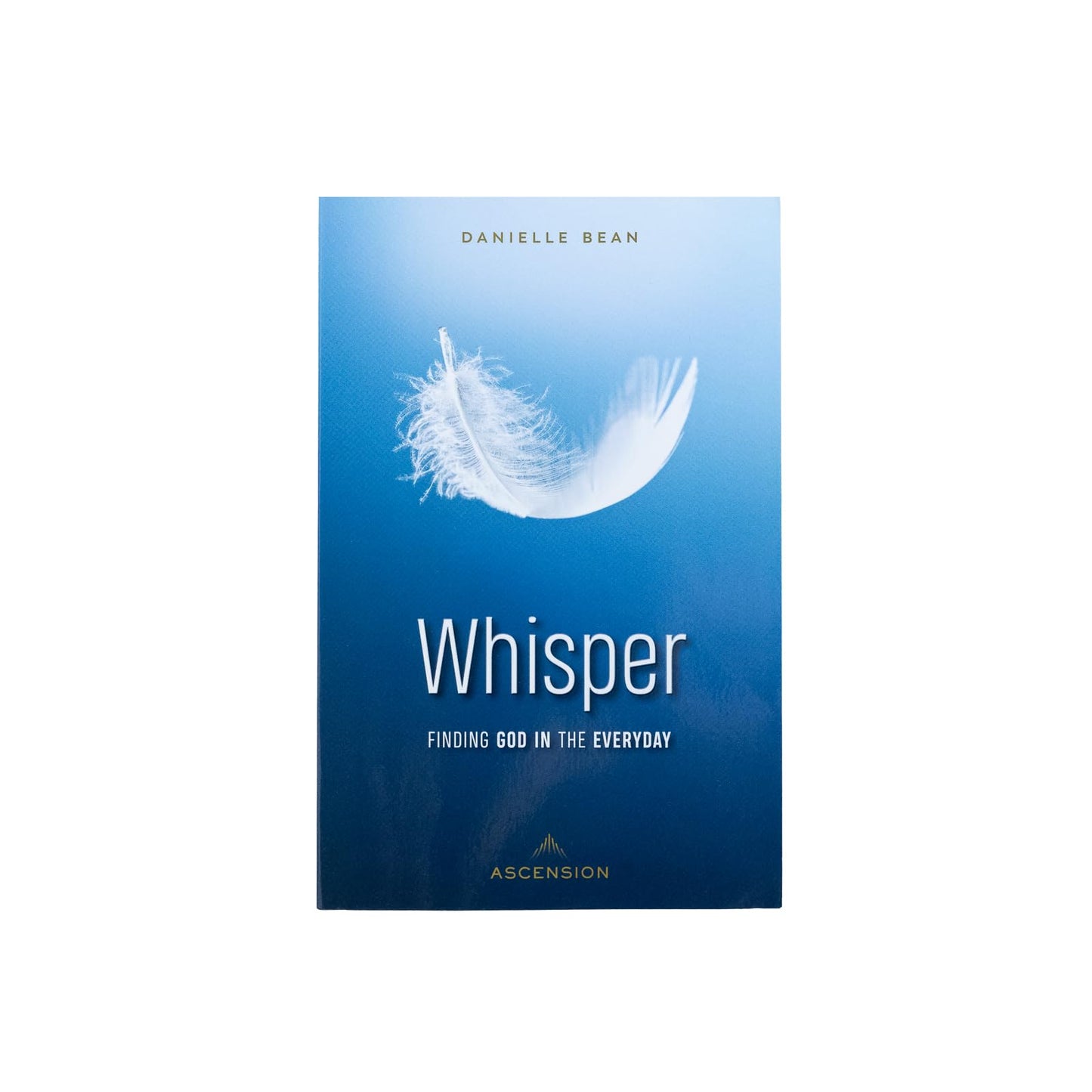 Whisper: Finding God in the Everyday - 9861