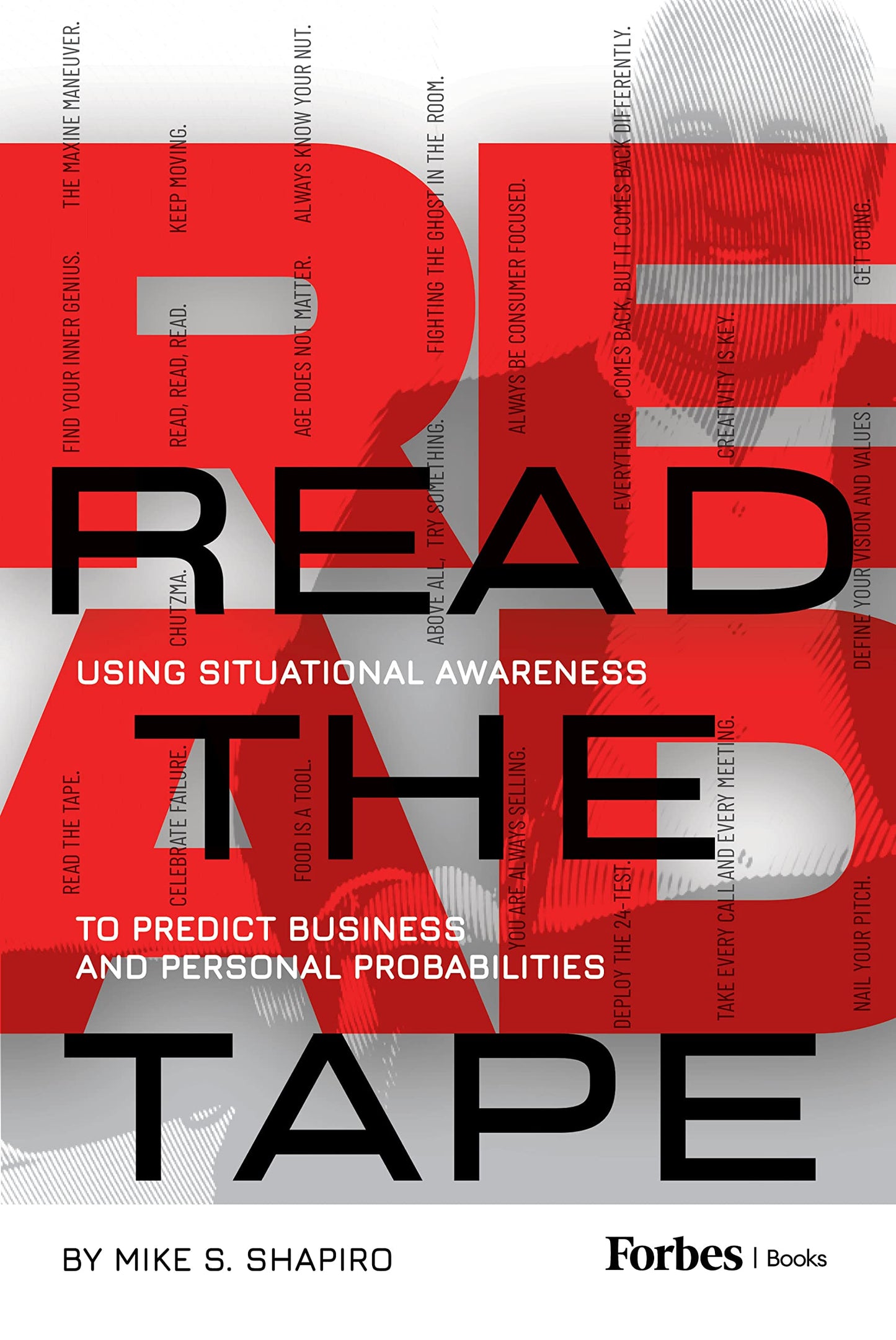 Read The Tape: Using Situational Awareness to Predict Business and Personal Probabilities
