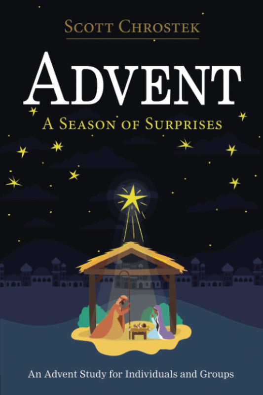 Advent - a Season of Surprises: An Advent Study for Individuals and Groups