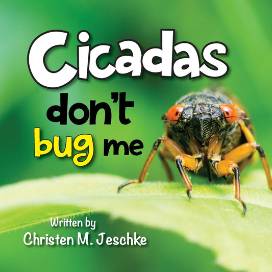 Cicadas Don't Bug Me - 857