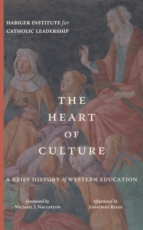 The Heart of Culture: A Brief History of Western Education - 5651