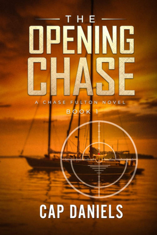 The Opening Chase: A Chase Fulton Novel (Chase Fulton Novels)