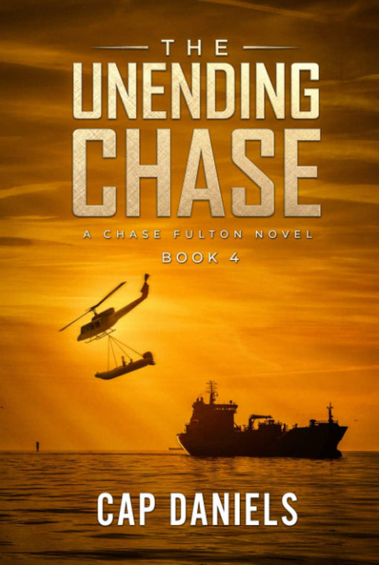 The Unending Chase: A Chase Fulton Novel