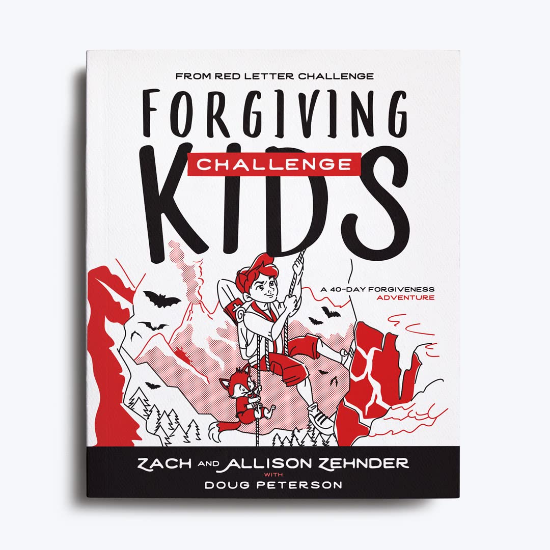 Forgiving Challenge Kids: A 40-Day Forgiveness Adventure