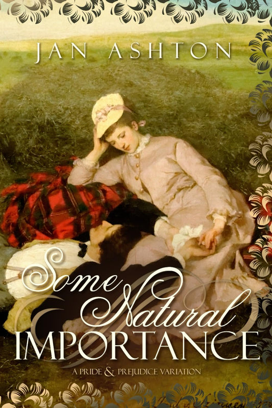 Some Natural Importance (Pride, Prejudice and Romance)