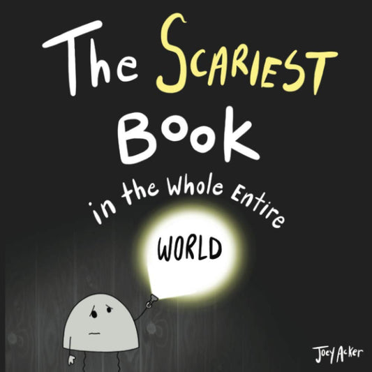 The Scariest Book in the Whole Entire World (Entire World Books) - 3200