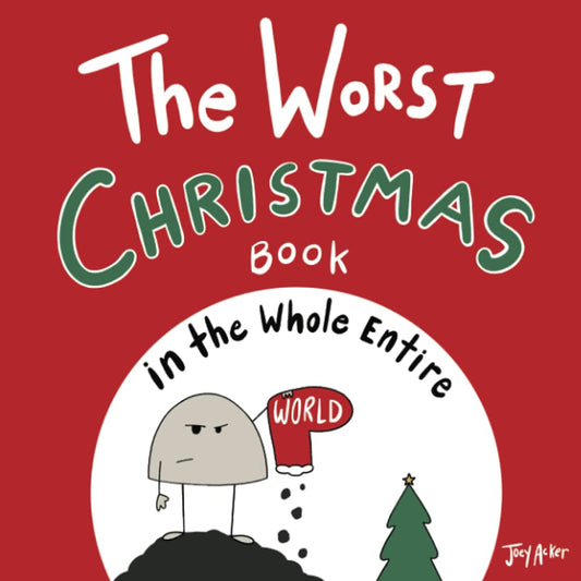 The Worst Christmas Book in the Whole Entire World (Entire World Books) - 3153