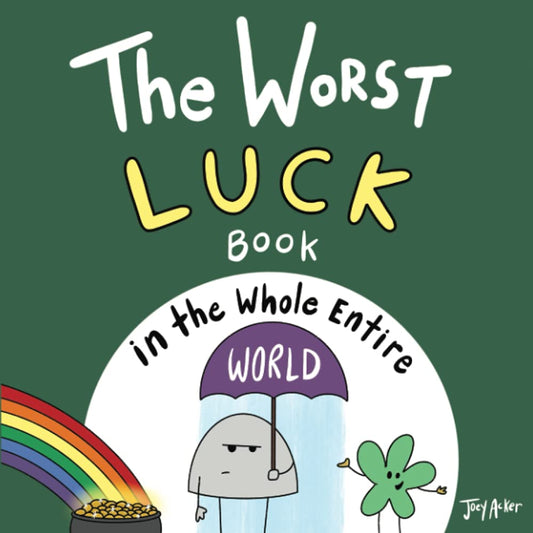 The Worst Luck Book in the Whole Entire World (Entire World Books) - 1383