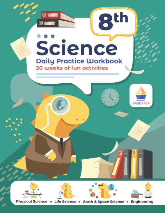 8th Grade Science: Daily Practice Workbook | 20 Weeks of Fun Activities (Physical, Life, Earth and Space Science, Engineering | Video Explanations Included | 200+ Pages Workbook) - 9581