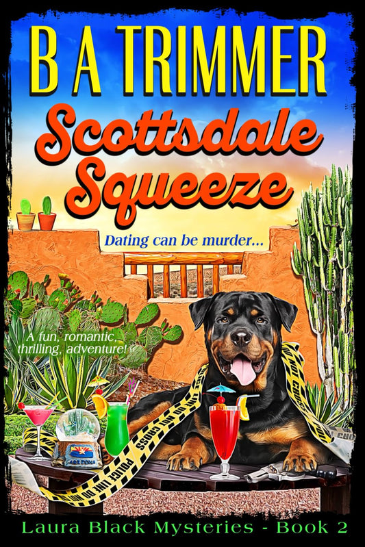 Scottsdale Squeeze: a fun, romantic, thrilling, adventure... (Laura Black Mysteries)