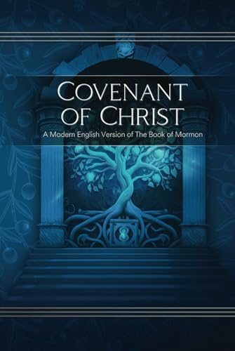 Covenant of Christ: A Modern English Version of The Book of Mormon - 3578