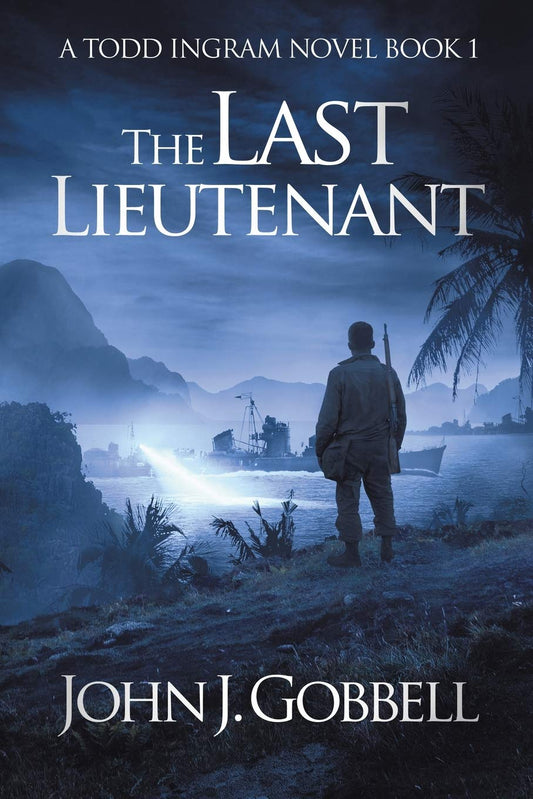 The Last Lieutenant (The Todd Ingram Series) - 5384