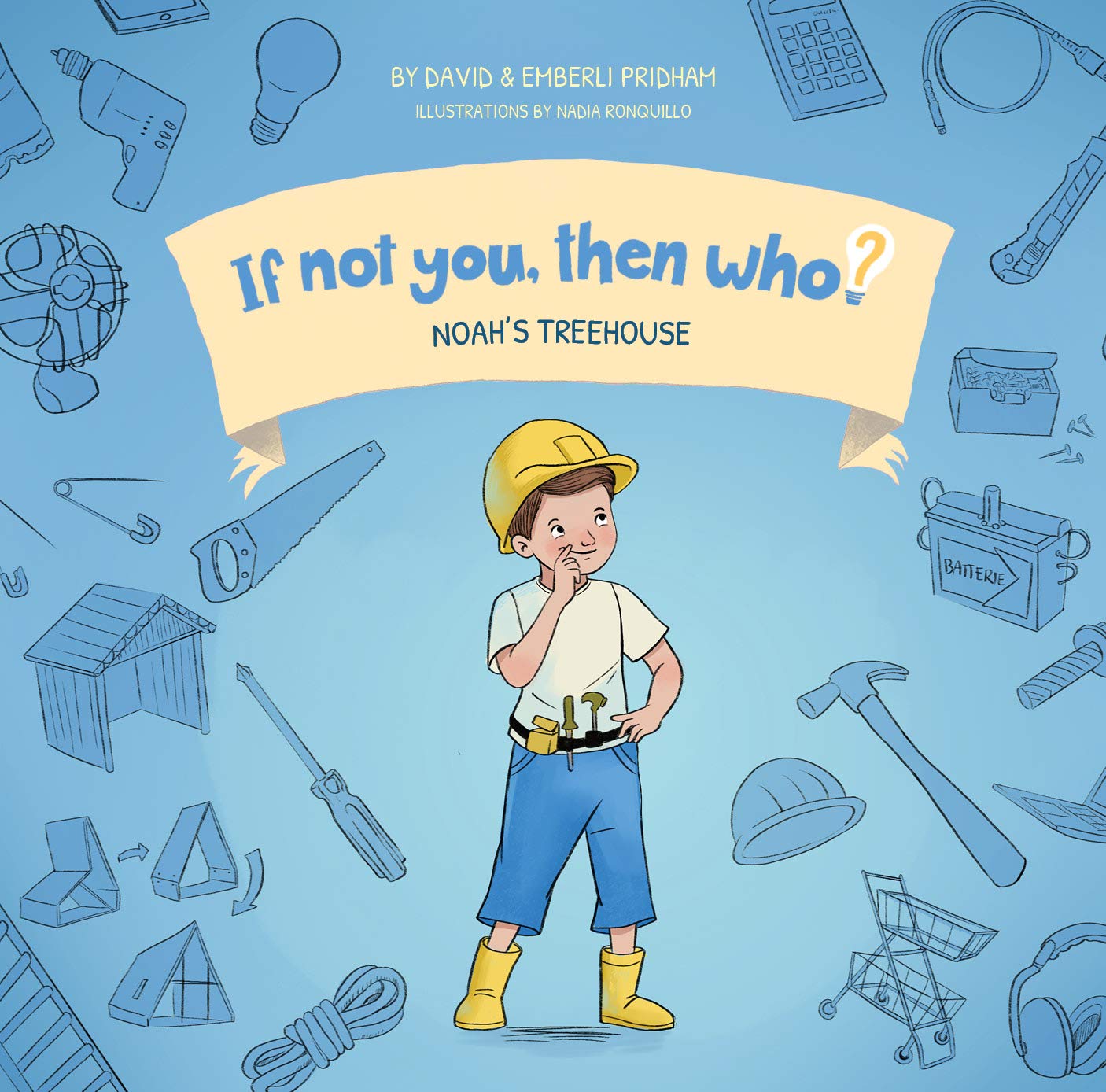 Noah's Treehouse | If Not You, Then Who? Series | Innovative Series Teaches Young Readers 4-10 How Curiosity, Passion, and Ideas Materialize Into Useful Inventions (10x10 Premium Hardcover) - 6957