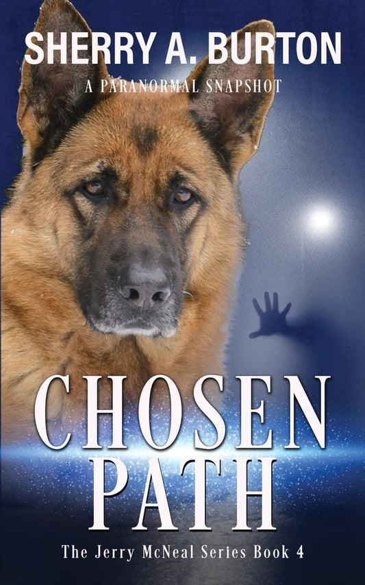 Chosen Path: Book 4 in The Jerry McNeal Series (A Paranormal Snapshot)