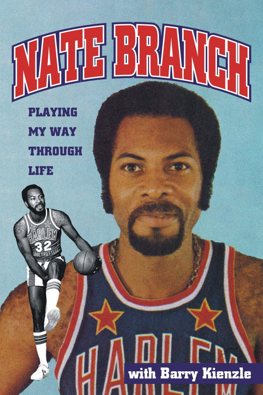 Nate Branch: Playing My Way Through Life