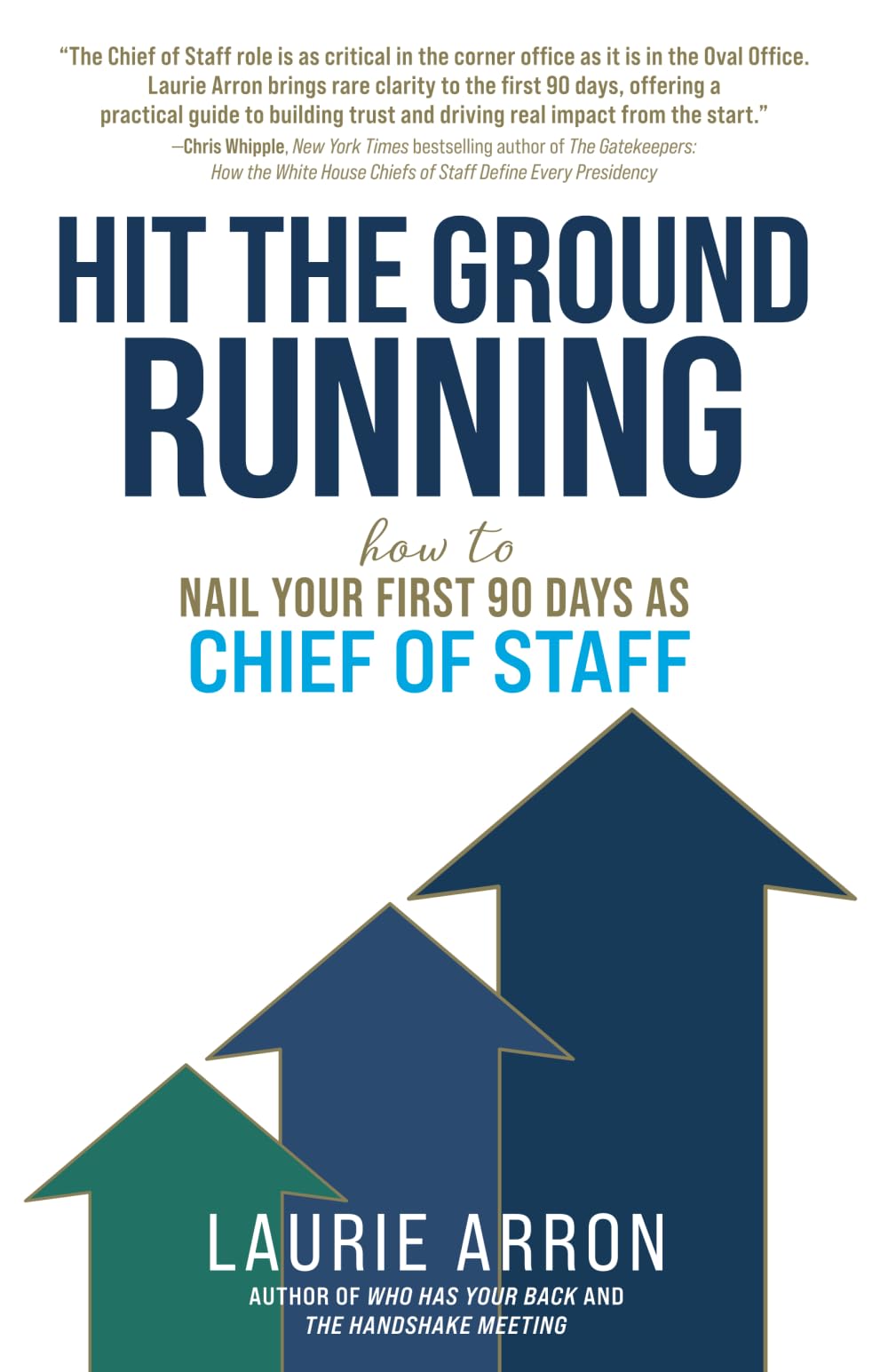 Hit the Ground Running: How to Nail Your First 90 Days as Chief of Staff