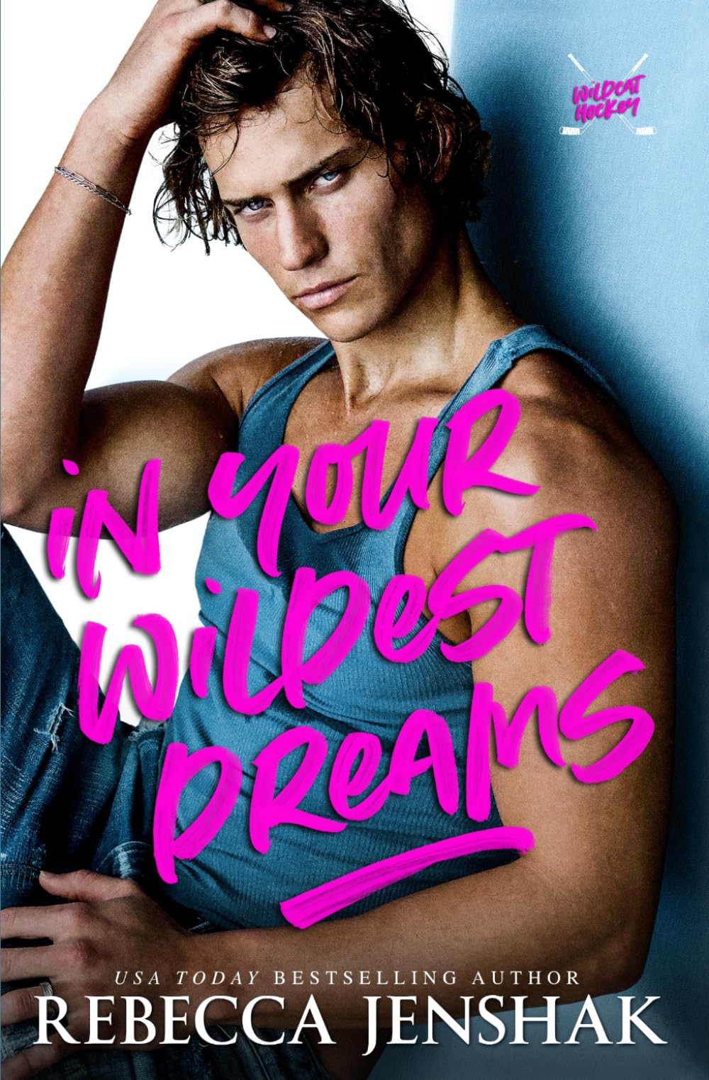 In Your Wildest Dreams (Wildcat Hockey)