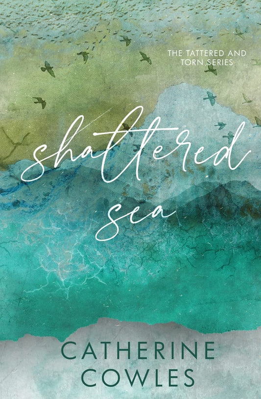 Shattered Sea: A Tattered & Torn Special Edition - 9837