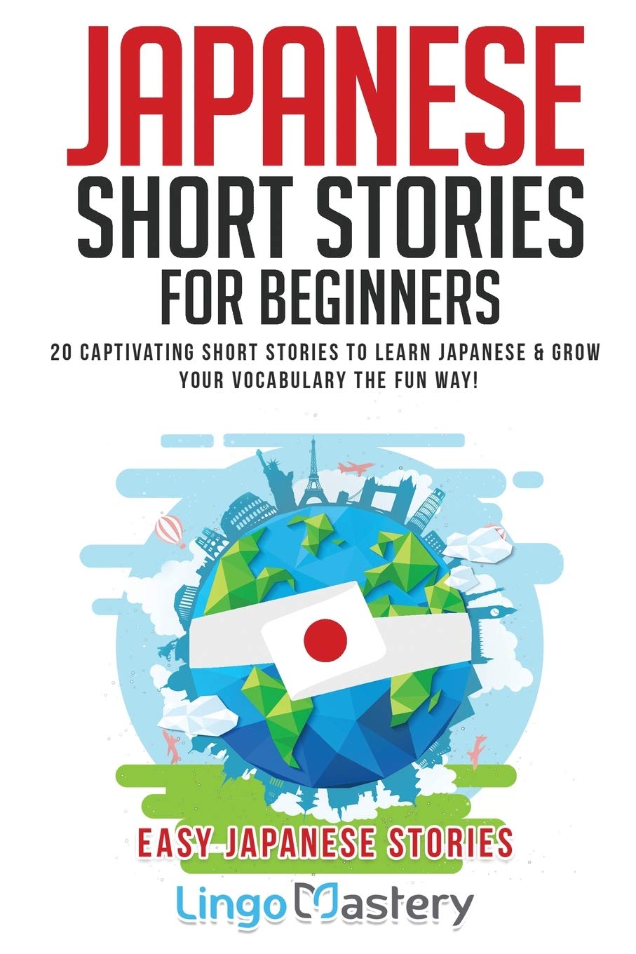 Japanese Short Stories for Beginners: 20 Captivating Short Stories to Learn Japanese & Grow Your Vocabulary the Fun Way! (Easy Japanese Stories) - 5371