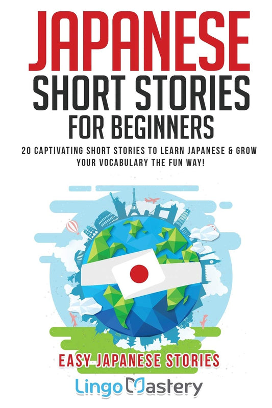 Japanese Short Stories for Beginners: 20 Captivating Short Stories to Learn Japanese & Grow Your Vocabulary the Fun Way! (Easy Japanese Stories) - 5371