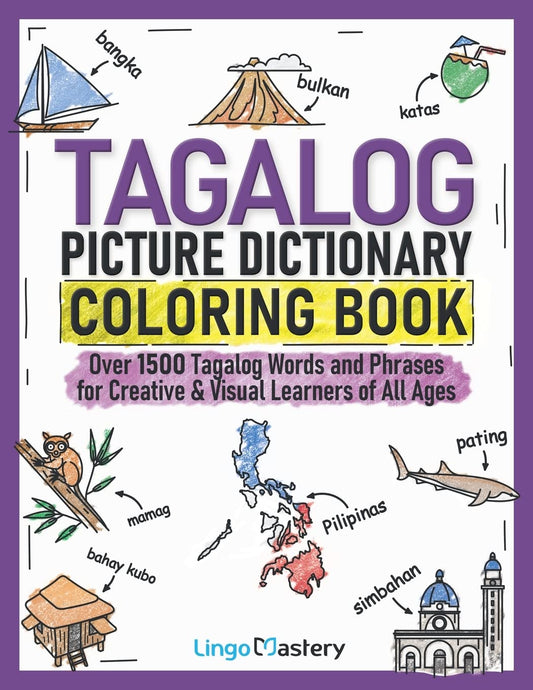 Tagalog Picture Dictionary Coloring Book: Over 1500 Tagalog Words and Phrases for Creative & Visual Learners of All Ages (Color and Learn) - 185