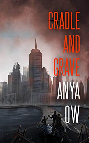 Cradle and Grave (The 2020 Neon Hemlock Novella)